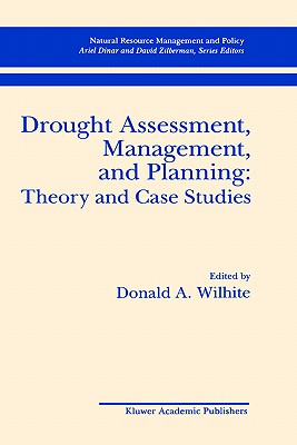 Drought Assessment, Management, and Planning: Theory and Case Studies ...