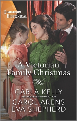 A Victorian Family Christmas By Carla Kelly, Carol Arens, Eva Shepherd Cover Image