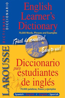 Larousse English Learner’s Dictionary: Diccionario para estudiantes de ingles By Larousse Cover Image