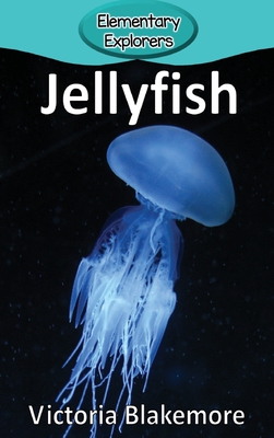 Jellyfish (Elementary Explorers #28) Cover Image