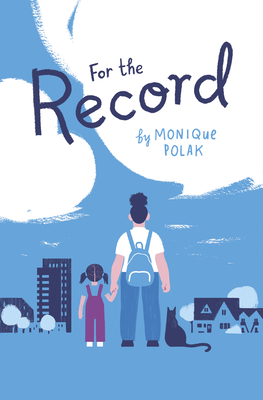 For the Record By Monique Polak Cover Image