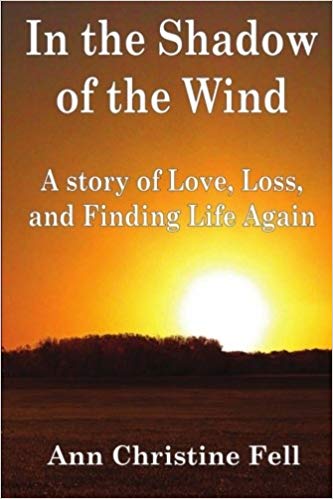 In the Shadow of the Wind: A Story of Love, Loss, and Finding Life Again Cover Image