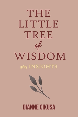 The Little Tree of Wisdom: 365 Insights Cover Image