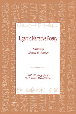 Ugaritic Narrative Poetry (Writings from the Ancient World #9) Cover Image