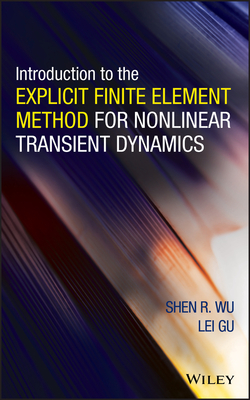 Introduction to the Explicit Finite Element Method for Nonlinear Transient Dynamics Cover Image