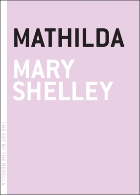 Mathilda (The Art of the Novella) | mitpressbookstore