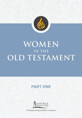 Women in the Old Testament, Part One (Little Rock Scripture Study) Cover Image