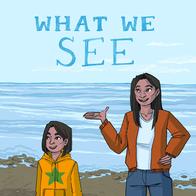 What We See: English Edition By Inhabit Education Books, Lenny Lishchenko (Illustrator) Cover Image