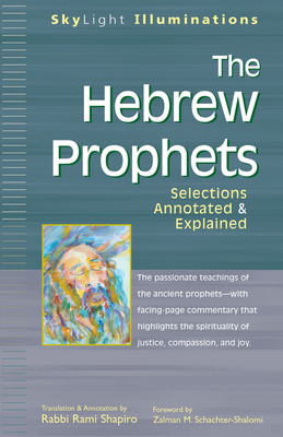 The Hebrew Prophets: Selections Annotated & Explained (SkyLight Illuminations)