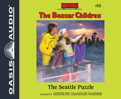 The Seattle Puzzle (The Boxcar Children Mysteries #111) By Gertrude Chandler Warner, Aimee Lilly (Narrator) Cover Image