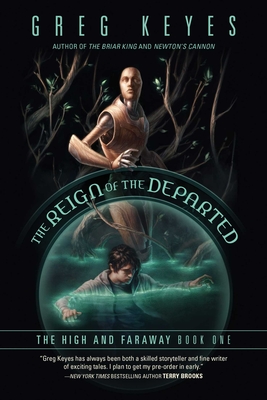 The Reign of the Departed: The High and Faraway, Book One Cover Image