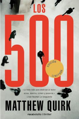 Los 500 = The 500 (Rocabolsillo Criminal) By Matthew Quirk, Santiago Del Rey (Translator) Cover Image
