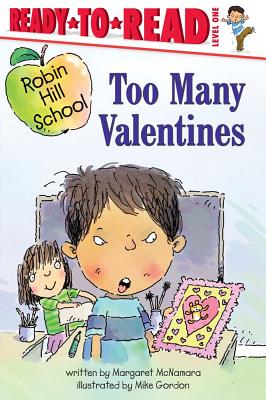 Too Many Valentines: Ready-to-Read Level 1 (Robin Hill School) Cover Image