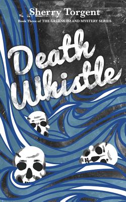 Cover for Death Whistle (Greene Island Mystery #3)