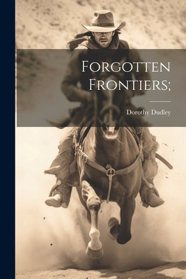 Forgotten Frontiers;
