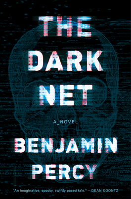 The Dark Net By Benjamin Percy Cover Image