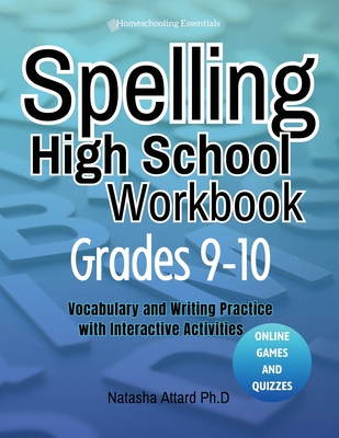 Spelling High School Grades 9-10: Vocabulary and Writing Practice with Interactive Activities Cover Image