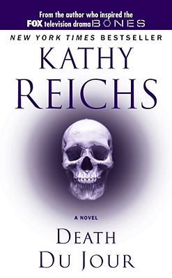 Death du Jour (A Temperance Brennan Novel #2) By Kathy Reichs Cover Image