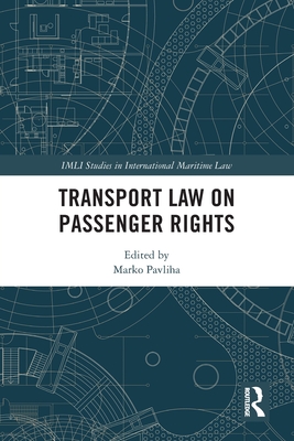 Transport Law on Passenger Rights (IMLI Studies in International Maritime Law) Cover Image