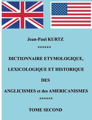 Cover for Dictionnaire Etymologique des Anglicismes et des Américanismes