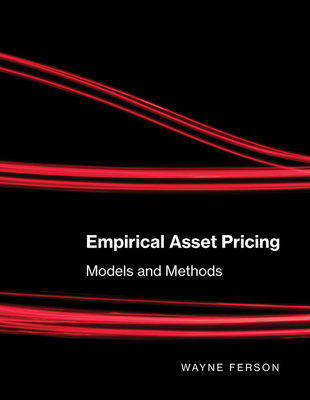 Empirical Asset Pricing: Models and Methods