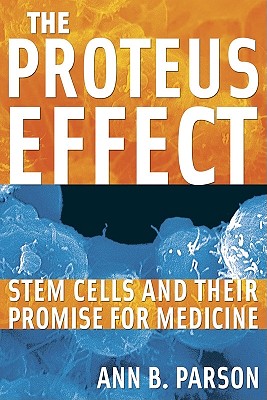 The Proteus Effect: Stem Cells and Their Promise for Medicine Cover Image