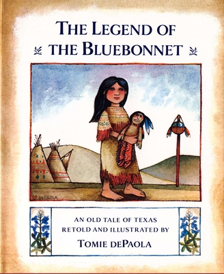 The Legend of the Bluebonnet By Tomie dePaola Cover Image