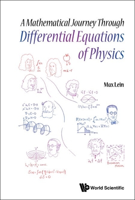 A Mathematical Journey Through Differential Equations of Physics By Max Lein Cover Image