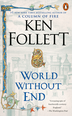 World Without End: A Novel (Kingsbridge #2) By Ken Follett Cover Image