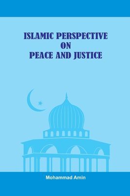 Islamic Perspective on Peace and Justice Cover Image