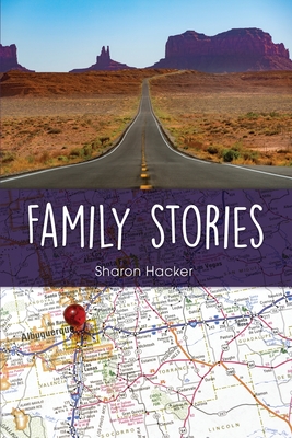 Family Stories By Sharon Hacker Cover Image