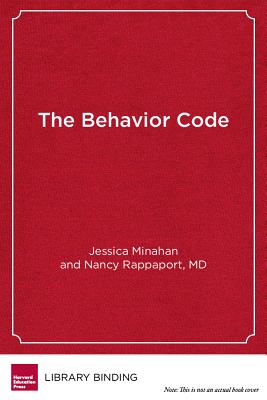 The Behavior Code: A Practical Guide to Understanding and Teaching the Most Challenging Students Cover Image