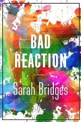 A Bad Reaction: A Memoir Cover Image