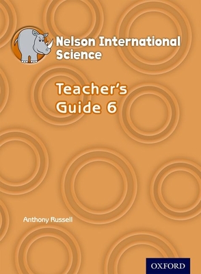 Nelson International Science Teacher's Guide 6 By Anthony Russell Cover Image