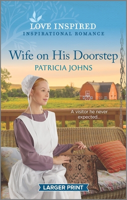 Wife on His Doorstep By Patricia Johns Cover Image