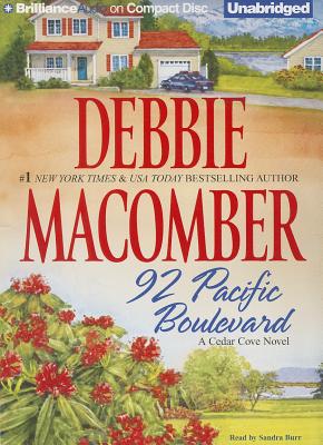 92 Pacific Boulevard (Cedar Cove Novels) By Debbie Macomber, Sandra Burr (Read by) Cover Image