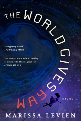 Cover Image for The World Gives Way: A Novel