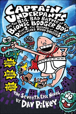 Captain Underpants and the Big, Bad Battle of the Bionic Booger Boy, Part 2: The Cover Image