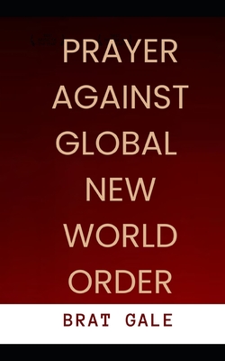 Prayer Against Global New World Order Cover Image
