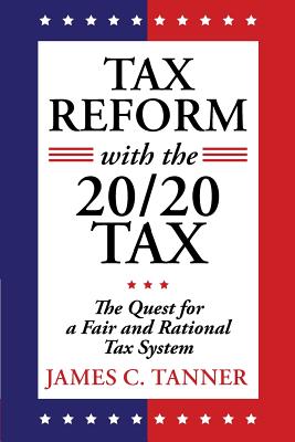 Cover for Tax Reform with the 20/20 Tax