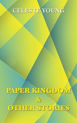 Paper Kingdom and Other Stories Cover Image