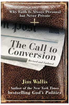 The Call to Conversion: Why Faith Is Always Personal but Never Private Cover Image