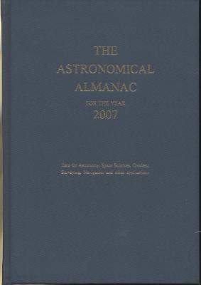 Astronomical Almanac for the Year 2007 and Its Companion, the Astronomical Almanac Online Cover Image