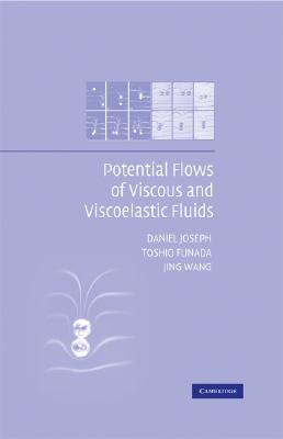Potential Flows of Viscous and Viscoelastic Liquids (Cambridge Aerospace #21) Cover Image