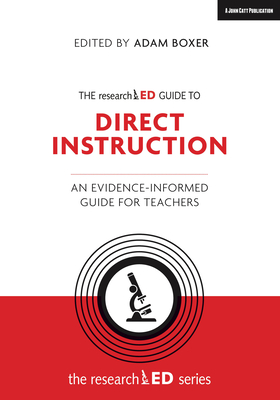 The Researched Guide to Direct Instruction: An Evidence-Informed Guide for Teachers Cover Image