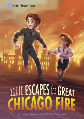 Ollie Escapes the Great Chicago Fire By Salima Alikhan, Jacqui Davis (Illustrator) Cover Image