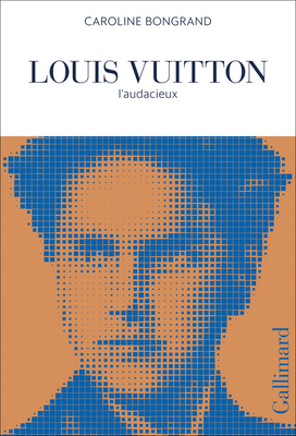 Louis Vuitton: L'Audacieux By Caroline Bongrand Cover Image
