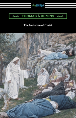 The Imitation of Christ By Thomas a. Kempis, William Benham (Translator) Cover Image