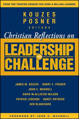 Christian Reflections on the Leadership Challenge (J-B Leadership Challenge: Kouzes/Posner #107) Cover Image