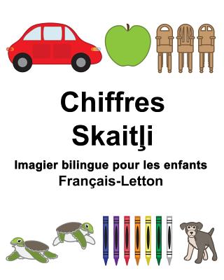 Français-Letton Chiffres Imagier bilingue pour les enfants Cover Image